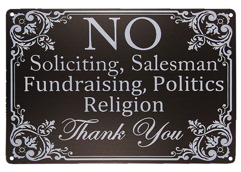 Monifith Funny Sign No Soliciting,Salesman Fundraising,Politics Religion Metal Door Signs for Home Business 8 X 12Inch - Image 1